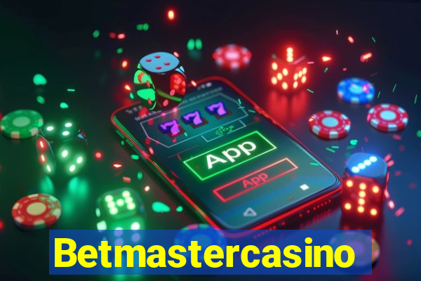 Betmastercasino