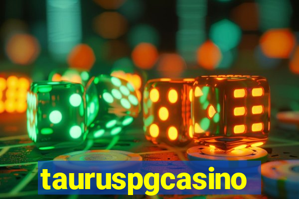 tauruspgcasino