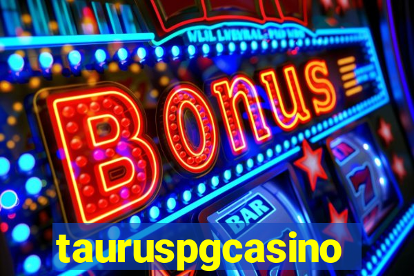 tauruspgcasino