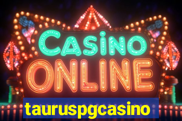 tauruspgcasino