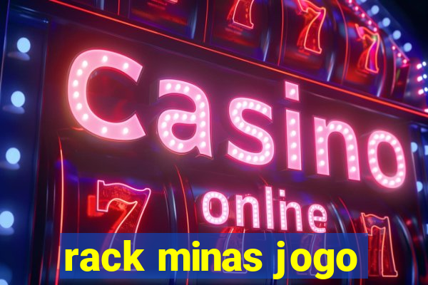 rack minas jogo