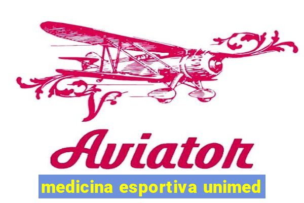 medicina esportiva unimed