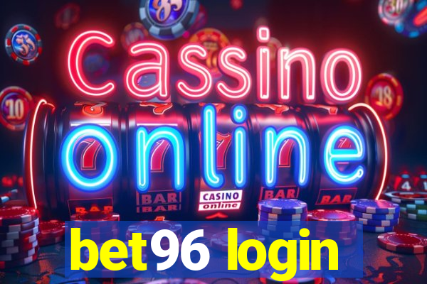 bet96 login