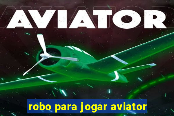 robo para jogar aviator