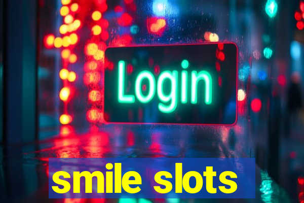 smile slots