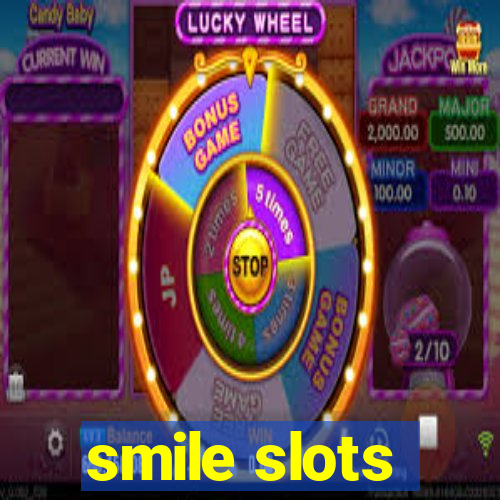 smile slots