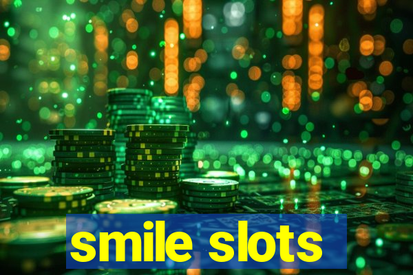 smile slots