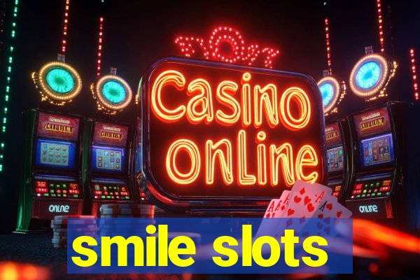 smile slots