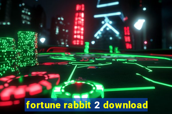 fortune rabbit 2 download