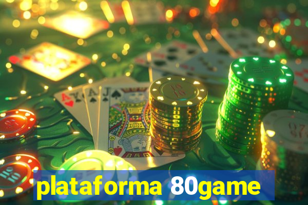 plataforma 80game