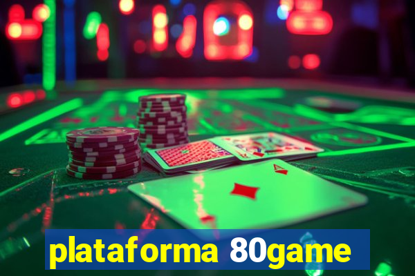 plataforma 80game