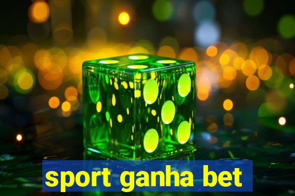 sport ganha bet