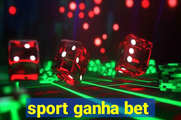 sport ganha bet