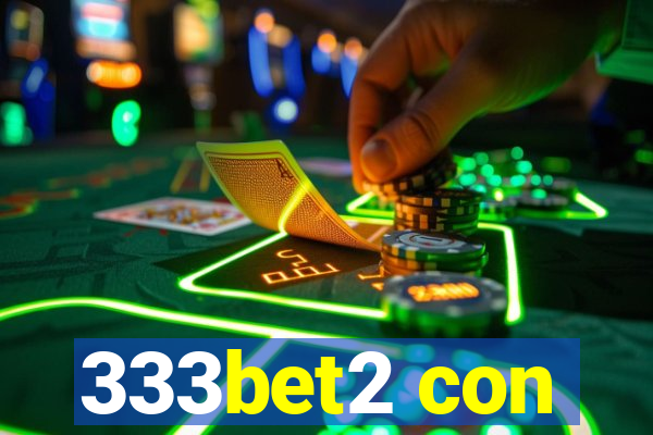 333bet2 con