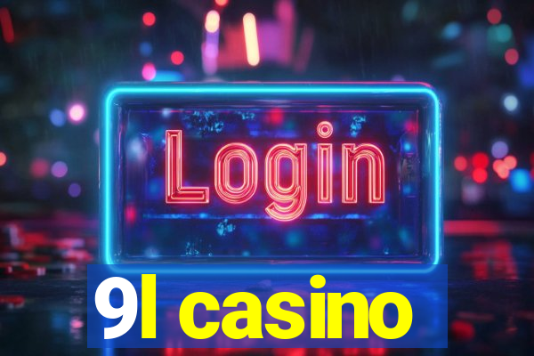 9l casino