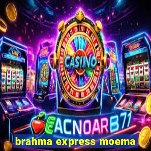 brahma express moema