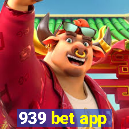 939 bet app