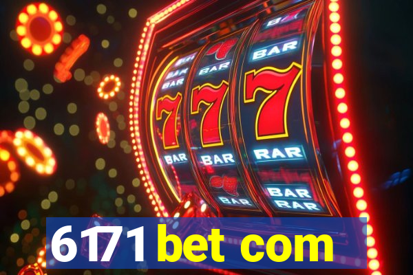 6171 bet com