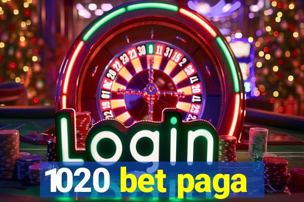 1020 bet paga