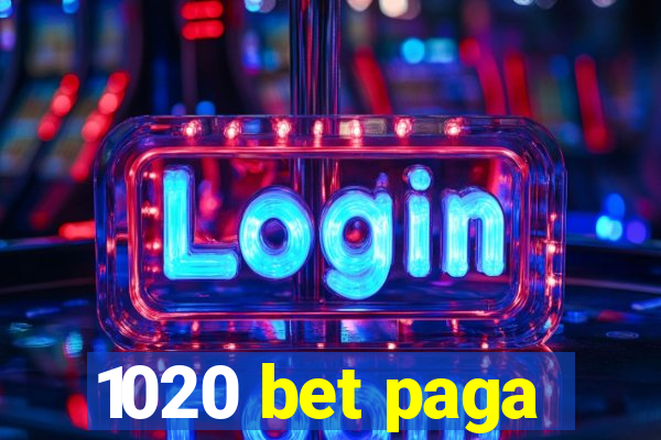 1020 bet paga