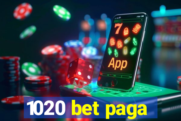 1020 bet paga