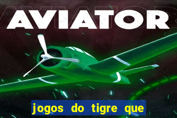 jogos do tigre que dao bonus no cadastro