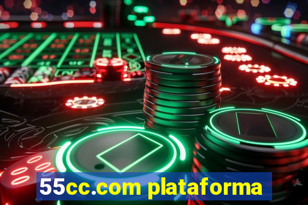 55cc.com plataforma