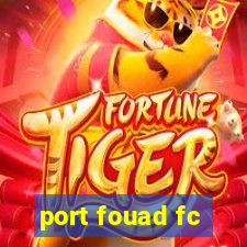 port fouad fc