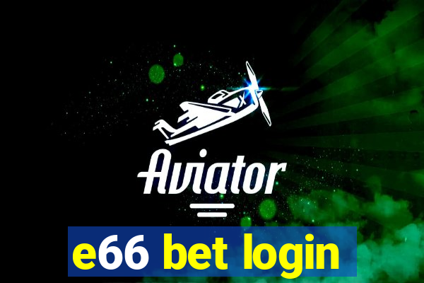 e66 bet login