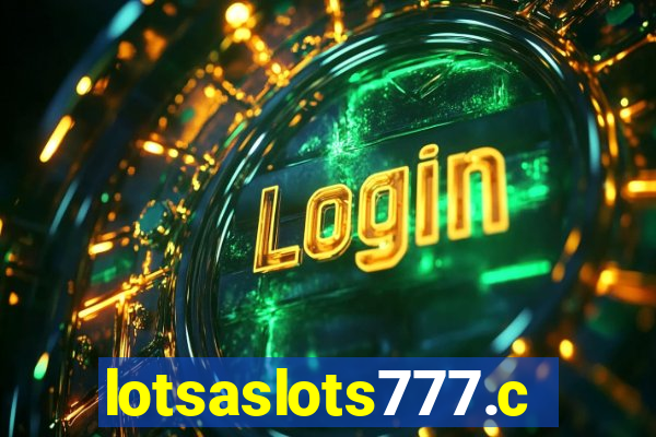 lotsaslots777.com