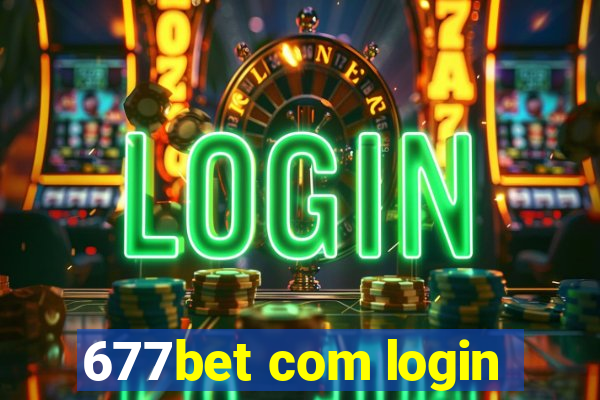 677bet com login