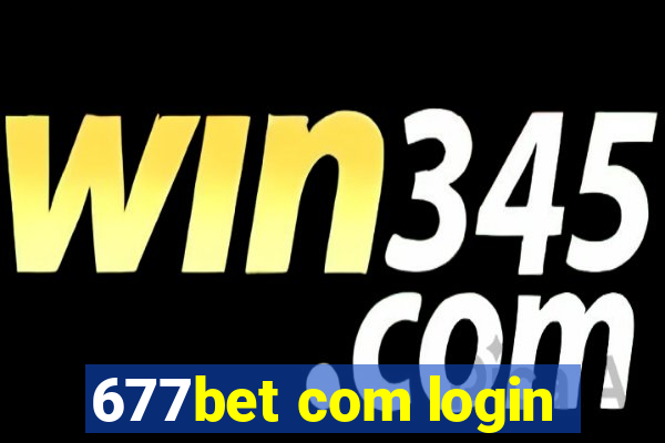 677bet com login