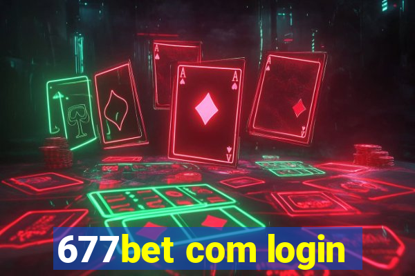 677bet com login