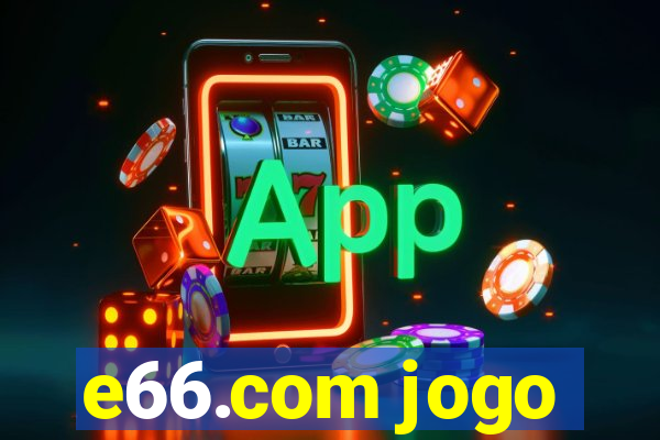 e66.com jogo