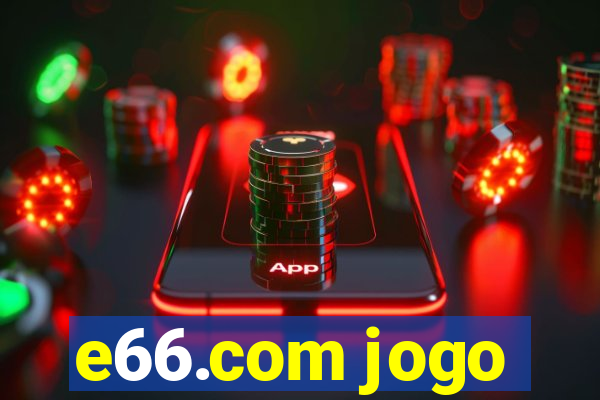 e66.com jogo