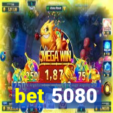 bet 5080