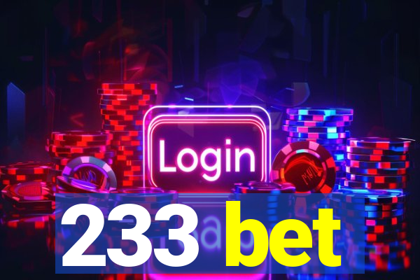 233 bet