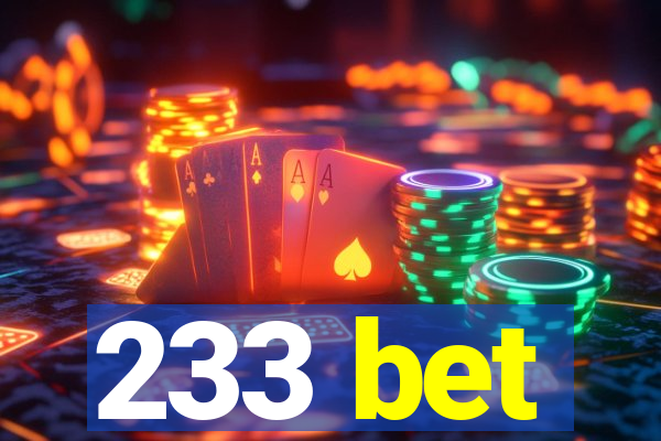 233 bet