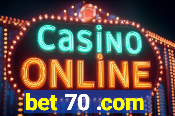 bet 70 .com