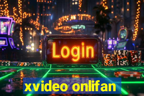 xvideo onlifan