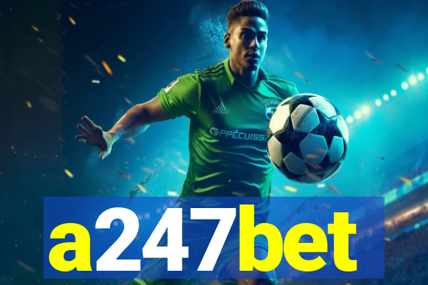 a247bet