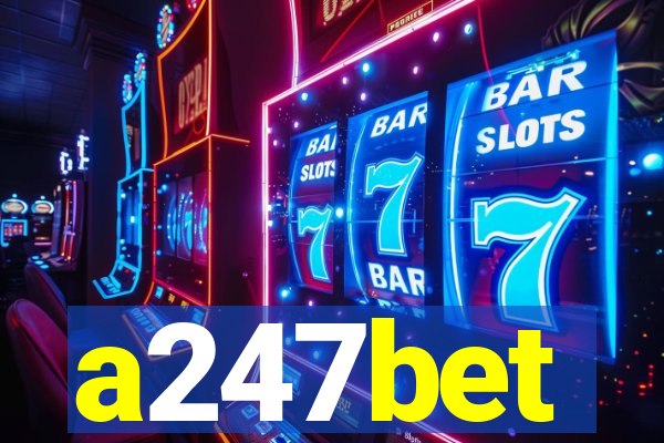 a247bet