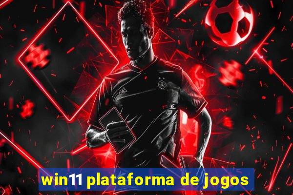 win11 plataforma de jogos