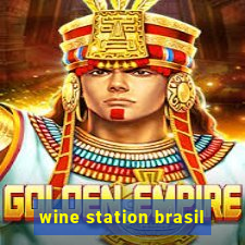 wine station brasil