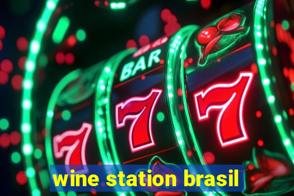 wine station brasil