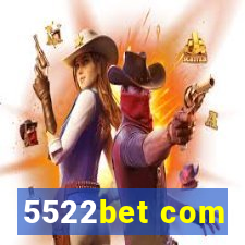 5522bet com