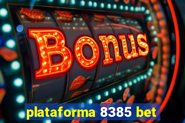 plataforma 8385 bet