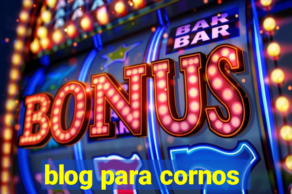 blog para cornos