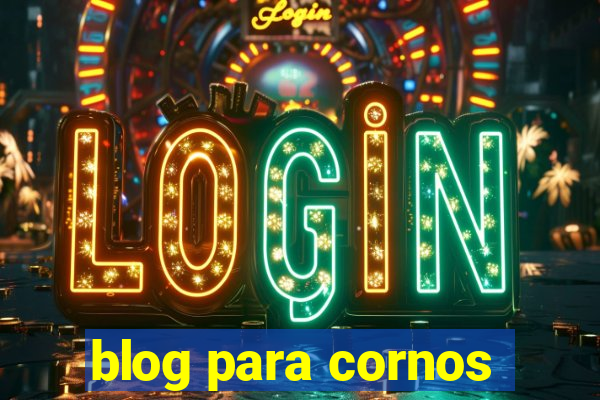 blog para cornos