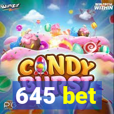 645 bet